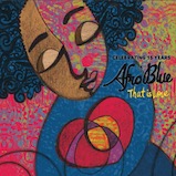 Afro Blue - Album &#34;That Is Love. Celebrating 15 Years of Afro Blue&#34; (2017)